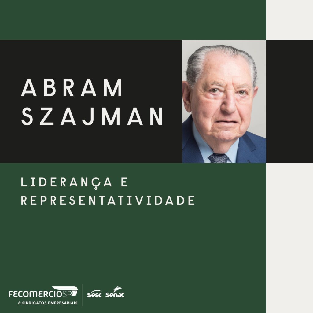 Abram Szajman: um legado de liderança e representatividade